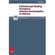 A Christoscopic Reading of Scripture