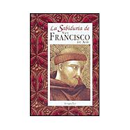 La sabiduria de San Francisco de Asis / The Wisdom of St. Francis of de Assisi