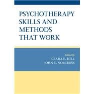 Psychotherapy Skills and Methods That Work