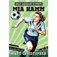 Great Americans in Sports:  Mia Hamm