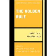 The Golden Rule Analytical Perspectives