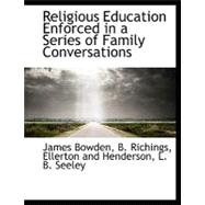 Religious Education Enforced in a Series of Family Conversations