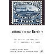 Letters across Borders The Epistolary Practices of International Migrants