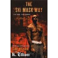 The Ski Mask Way