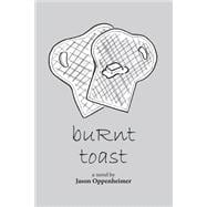 Burnt Toast