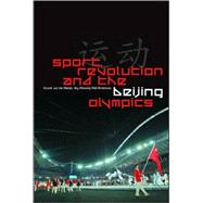 Sport, Revolution and the Beijing Olympics