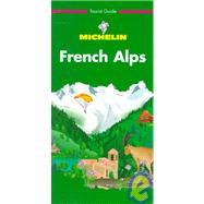 Michelin the Green Guide French Alps