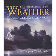 The Encyclopedia of Weather and Climate Change,9780520261013