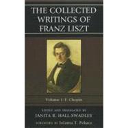 The Collected Writings of Franz Liszt F. Chopin