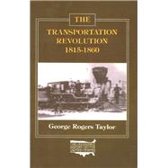 The Transportation Revolution, 1815-60
