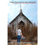 From Decline To Deliverance