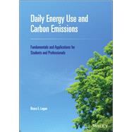Daily Energy Use and Carbon Emissions Fundamentals and Applications for Students and Professionals