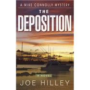 The Deposition A Novel [Mike Connolly Mystery]