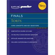 Kaplan PMBR FINALS: Torts; Core Concepts and Key Questions