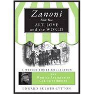 Zanoni Book Two: Art, Love, and the World