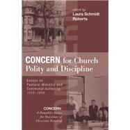 Concern for Church Polity and Discipline