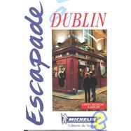 Michelin in Your Pocket Escapade a Dublin