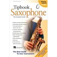 Tipbook Saxophone The Complete Guide