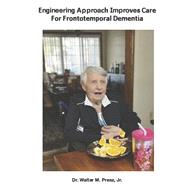Engineering Approach Improves Care For Frontotemporal Dementia