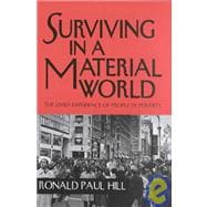 Surviving in a Material World