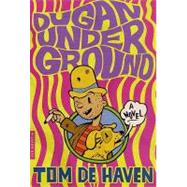 Dugan Under Ground; A Novel