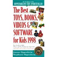 The Best Toys, Books, Videos & Software for Kids 1998