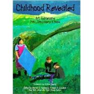 Childhood Revealed Art Expressing Pain, Discovery & Hope