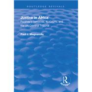 Justice in Africa: Rwanda's Genocide, Its Courts and the UN Criminal Tribunal