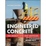 Engineered Concrete: Mix Design and Test Methods, Second Edition