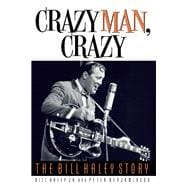 Crazy Man, Crazy The Bill Haley Story
