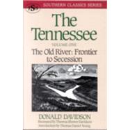 The Tennessee: The Old River : Frontier to Secession