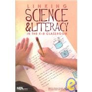 Linking Science and Literacy in the K-8 Classroom