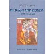 Religion and Zionism : First Encounters