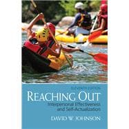 Reaching Out  Interpersonal Effectiveness and Self-Actualization