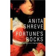 Fortune's Rocks A Novel