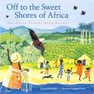 Off to the Sweet Shores of Africa And Other Talking Drum Rhymes