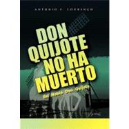Don Quijote No Ha Muerto : Así Habló Don Quijote