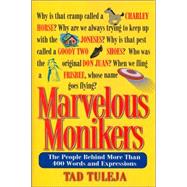 Marvelous Monikers : The People Behind More Than 400 Words and Expressions