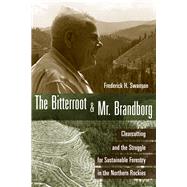 The Bitterroot & Mr. Brandborg