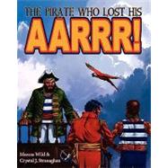 The Pirate Who Lost His Aarrr!