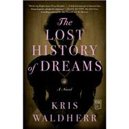 The Lost History of Dreams
