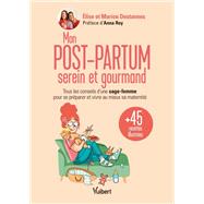 Mon post-partum serein et gourmand