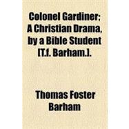 Colonel Gardiner: A Christian Drama