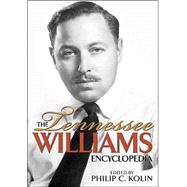 The Tennessee Williams Encyclopedia