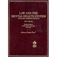 Law and the Mental Health System : Civil and Criminal Aspects