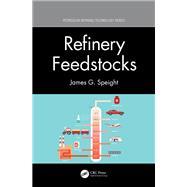 Refinery Feedstocks