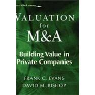 Valuation for M&A : Building Value in Private Companies
