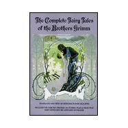 The Complete Fairy Tales of Brothers Grimm