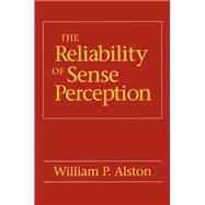 The Reliability of Sense Perception