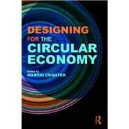 Designing for the Circular Economy: Strategy and Implementation for the Next Generation of Sustainable Organizations